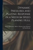 Dynamic Pressures and Plating Response in a Medium Speed Planing Hull