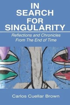 In Search For Singularity - Brown, Carlos Cuellar