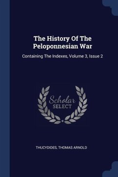 The History Of The Peloponnesian War - Arnold, Thomas