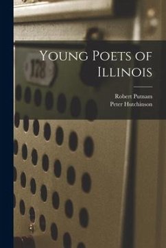 Young Poets of Illinois - Putnam, Robert