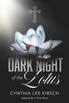 Dark Night of the Lotus - Kirsch, Cynthia Lee