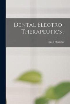 Dental Electro-therapeutics - Sturridge, Ernest