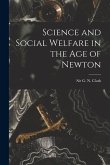 Science and Social Welfare in the Age of Newton