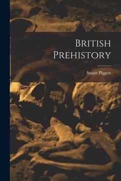 British Prehistory - Piggott, Stuart