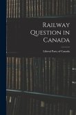 Railway Question in Canada