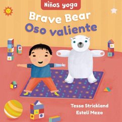 Yoga Tots: Brave Bear / Niños Yoga: Oso Valiente - Strickland, Tessa