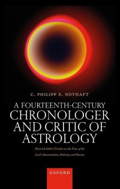 A Fourteenth-Century Chronologer and Critic of Astrology - Nothaft, Philipp