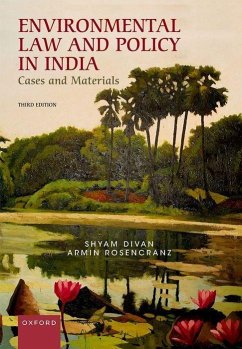 Environmental Law and Policy in India - Divan, Shyam; Rosencranz, Armin