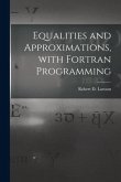 Equalities and Approximations, With Fortran Programming