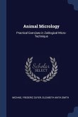 Animal Micrology: Practical Exercises in Zoölogical Micro-Technique