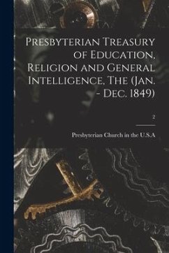 Presbyterian Treasury of Education, Religion and General Intelligence, The (Jan. - Dec. 1849); 2