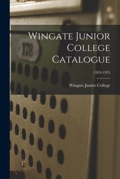 Wingate Junior College Catalogue; 1924-1925