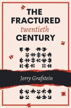 The Fractured Twentieth Century - Grafstien, Jerry