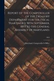 Report of the Comptroller of the Treasury Department for the Fiscal Year Ended 30th September, 1853 to the General Assembly of Maryland.; 1854