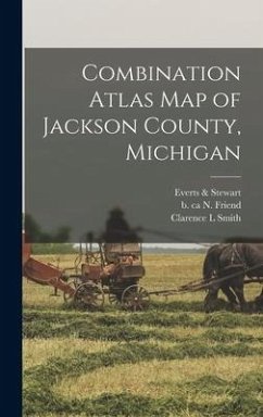 Combination Atlas Map of Jackson County, Michigan - Smith, Clarence L