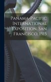 Panama-Pacific International Exposition, San Francisco, 1915