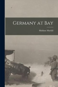 Germany at Bay [microform] - Macfall, Haldane