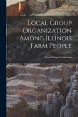 Local Group Organization Among Illinois Farm People