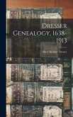 Dresser Genealogy, 1638-1913