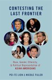 Contesting the Last Frontier: Race, Gender, Ethnicity, and Political Representation of Asian Americans