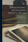 Shakespeare's Midsummer Night's Dream: the First Quarto, 1600: a Fac-simile in Photo-lithography