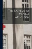 The Journal of Mental Pathology; 7, (1905-1906)