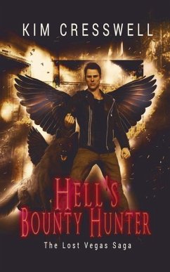 Hell's Bounty Hunter: The Lost Vegas Saga - Cresswell, Kim