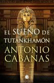 El Sueño de Tutankhamón / Tutankhamuns Dream