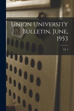 Union University Bulletin, June, 1953; LI, 4 - Anonymous