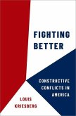 Fighting Better: Constructive Conflicts in America