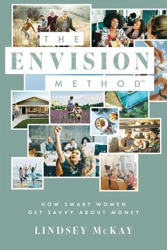 The Envision Method: How Smart Women Get Savvy about Money - McKay, Lindsey