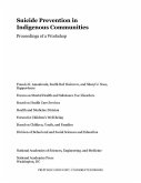 Suicide Prevention in Indigenous Communities: Proceedings of a Workshop