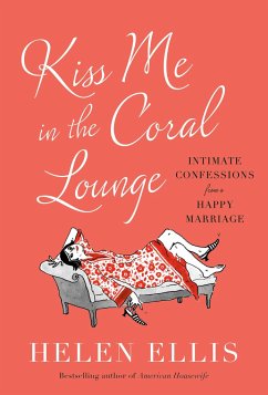 Kiss Me in the Coral Lounge - Ellis, Helen