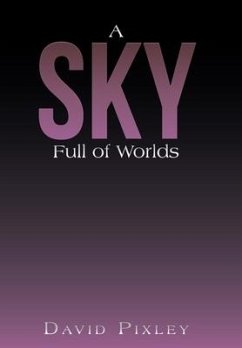 A Sky Full of Worlds - Pixley, David