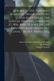 Report of the Toronto Board of Trade, Received and Adopted at the Annual Meeting, February 27, 1856. And, Report on the Toronto & Georgian Bay Canal