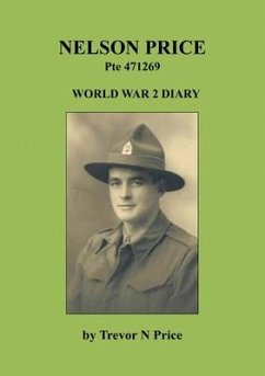 Nelson Price: World War 2 Diary - Price, Trevor N.