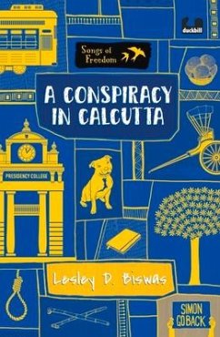 A Conspiracy in Calcutta (Series: Songs of Freedom) - Biswas, Lesley D