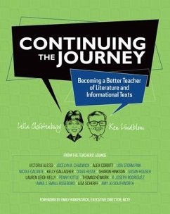 Continuing the Journey: Becoming a Better Teacher of Literature and Informational Texts - Christenbury, Leila; Lindblom, Ken