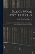 Dodge Wood Split Pulley Co.... - Bild 1