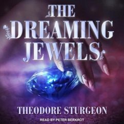 The Dreaming Jewels - Sturgeon, Theodore