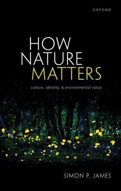 How Nature Matters - James, Simon P. (Professor of Philosophy, Associate Professor of Phi