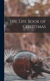 The Life Book of Christmas