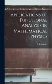 Applications of Functional Analysis in Mathematical Physics