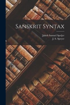 Sanskrit Syntax - Speijer, Jakob Samuel