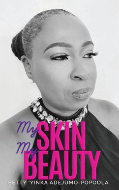 My Skin My Beauty - Adejumo-Popoola, Betty 'Yinka