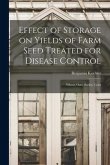 Effect of Storage on Yields of Farm Seed Treated for Disease Control: Wheat, Oats, Barley, Corn