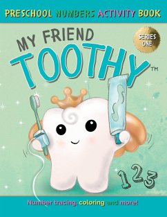 My Friend Toothy - Preschool Numbers Activity Book - Laviolette, Stacey