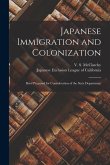 Japanese Immigration and Colonization: Brief Prepared for Consideration of the State Department