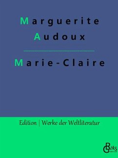 Marie-Claire - Audoux, Marguerite