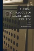 Annual Catalogue of Swarthmore College; 1901-02